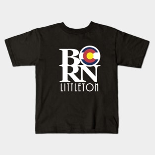 BORN  Littleton Colorado Kids T-Shirt